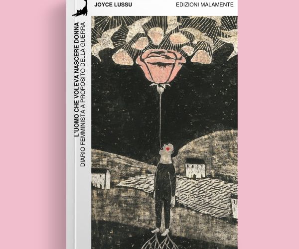 “L’uomo che voleva nascere donna”. Diario femminista a proposito della guerra di Joyce Lussu