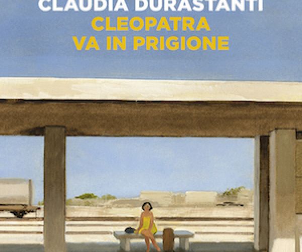 Tra recuperi modernisti e rilanci realistici: Cleopatra va in prigione di Claudia Durastanti