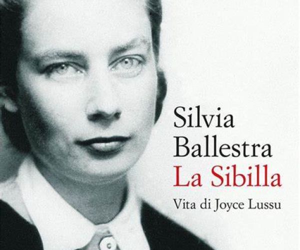 Narrazione, saggio, biografia: su “La Sibilla. Vita di Joyce Lussu” di Silvia Ballestra