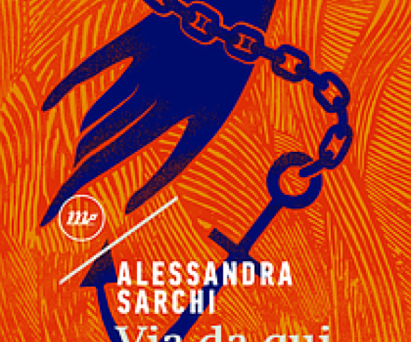 Via da qui di Alessandra Sarchi