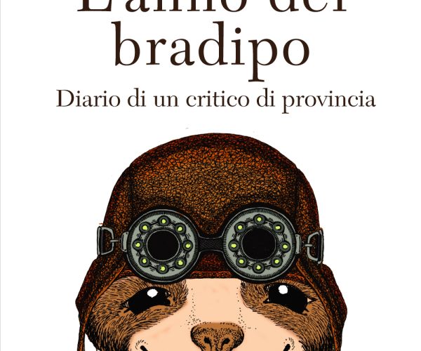 L’anno del bradipo. Diario di un critico di provincia