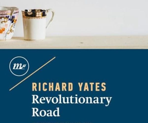 La mimesi demistificante di Richard Yates: su Revolutionary Road