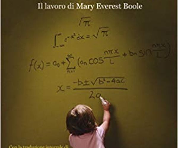 Mary Everest Boole, la scienziata vittoriana che ha ancora molto da insegnarci sulle ‘due culture’