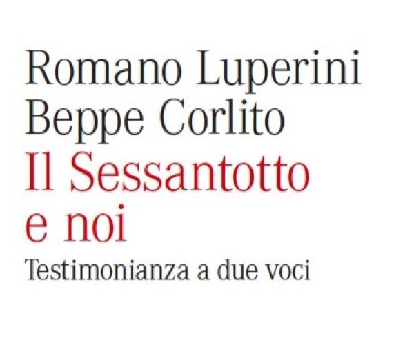 Luperini-Corlito, Il Sessantotto e noi