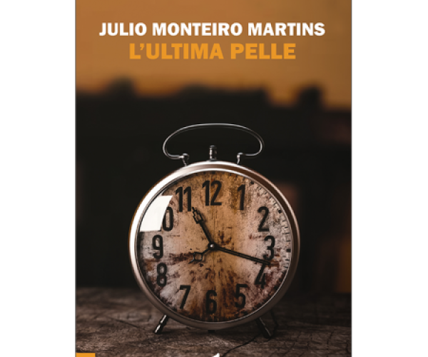 Perché leggere “L’ultima pelle” di Julio Monteiro Martins