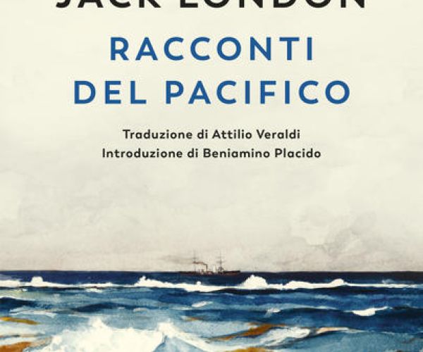 Perché leggere “I racconti del Pacifico” di Jack London