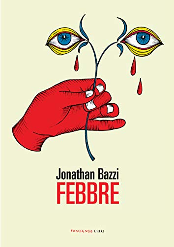 Febbre Jonathan Bazzi Fandango libri 1