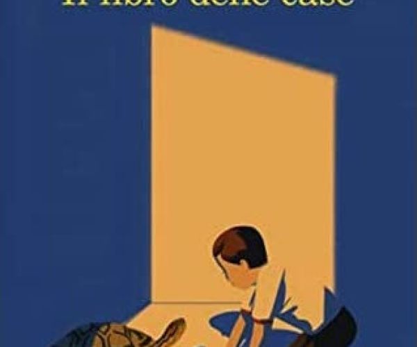 Voltare le spalle ai ricordi – Su Il libro delle case di Andrea Bajani