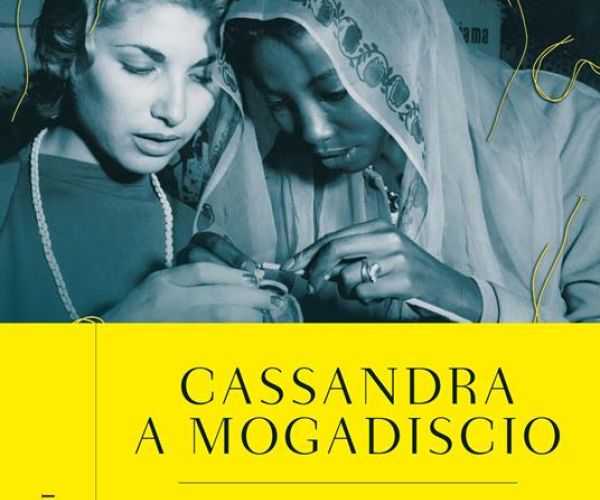 Cassandra a Mogadiscio di Igiaba Scego. Memoir e coscienza post-coloniale
