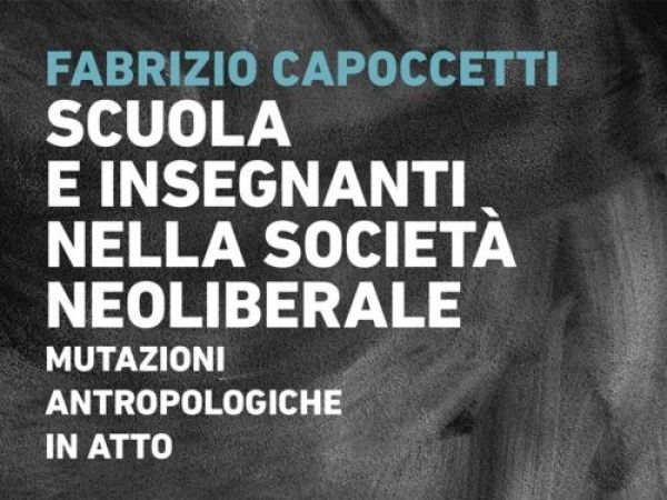 Scuola e insegnanti nella società neoliberale