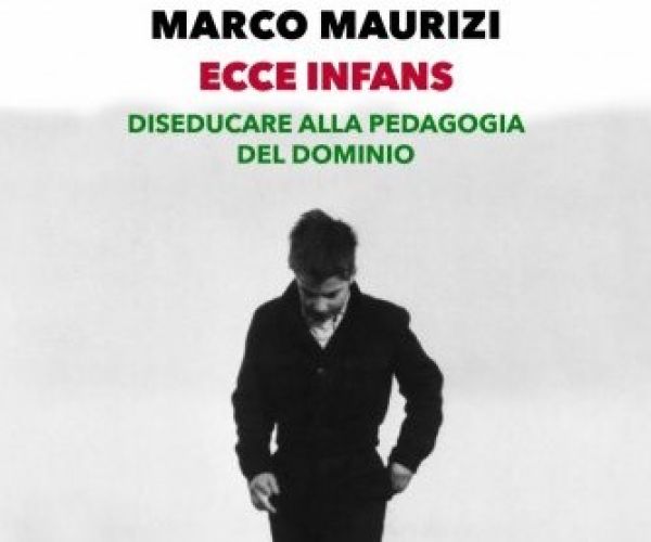 Ecce infans. Diseducare alla pedagogia del dominio
