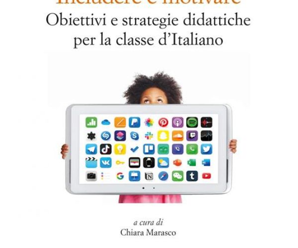 Includere e motivare. Obiettivi e strategie didattiche per la classe d’Italiano