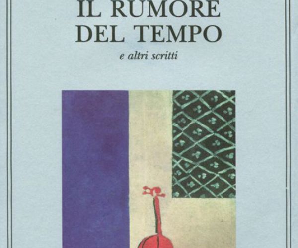 Il cucchiaino del dottor Mandel’štam. Su Il rumore del tempo e altre prose di Osip Mandel’štam