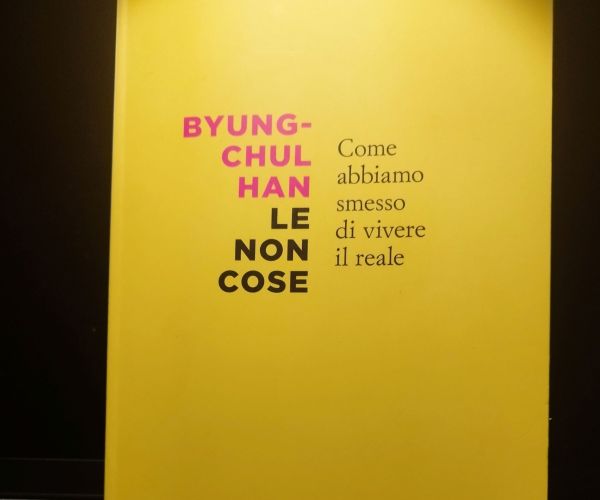 Perché leggere Le non cose di Byug-chul Han