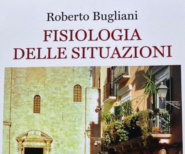 Il realismo sperimentale di Roberto Bugliani. Un’intervista su “Fisiologia delle situazioni”