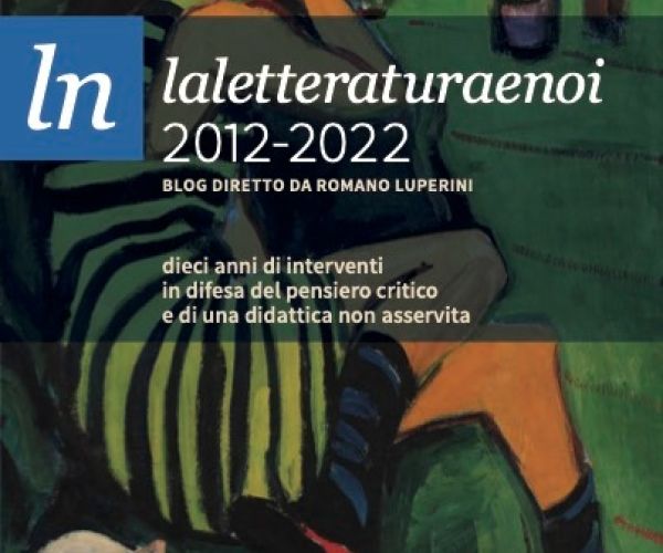 Dieci anni de La letteratura e noi